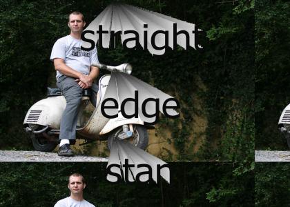 Stan is Straight Edge