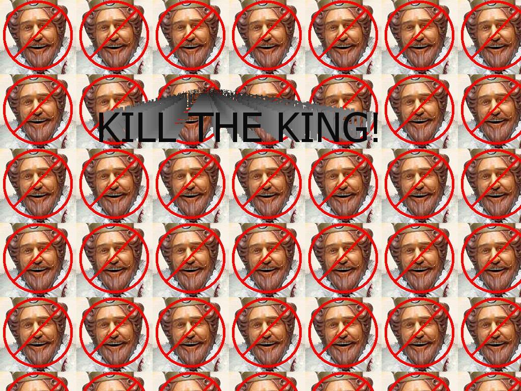 killtheking