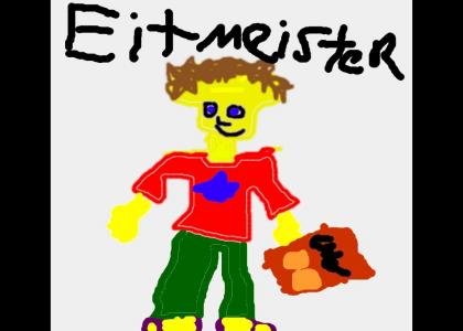 The Eitmeister