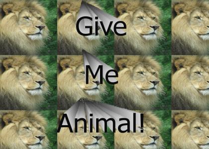 Give Me Animal!