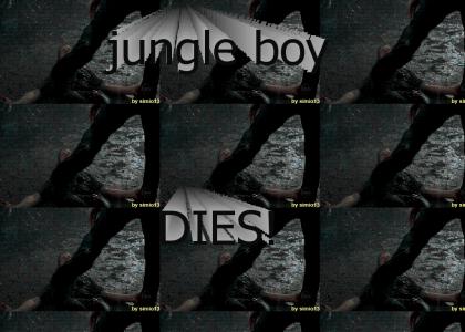 jungle boy dies (refresh after load)