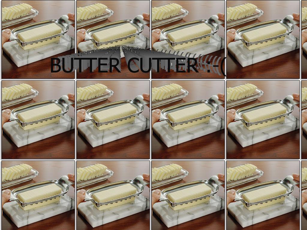 buttercutter
