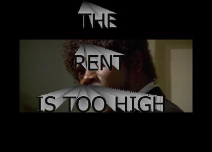 THE RENT IS TOO DAMN HIGH FOR SAMUEL L. JACKSON