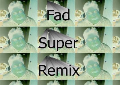 Fad Remix!