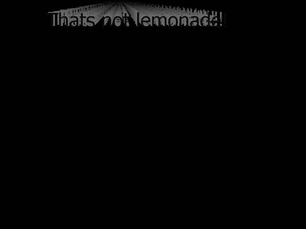 thatsnotlemonade