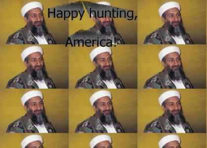 Osama Bin Laden is having...