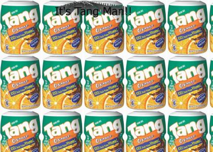 It's Tang Man