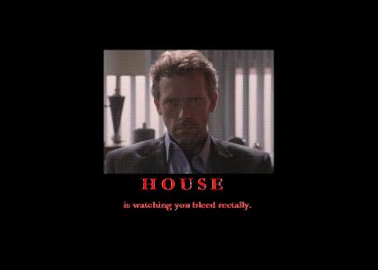 HOUSE stares into your soul