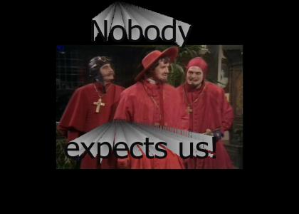 The Spanish Inquisition!