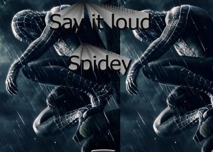 Say it loud, Spiderman!