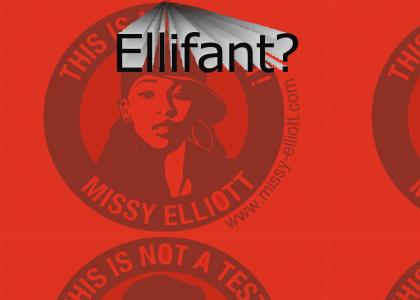 lol, ellifant!