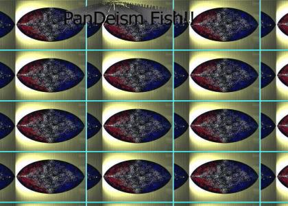 PanDeism Fish