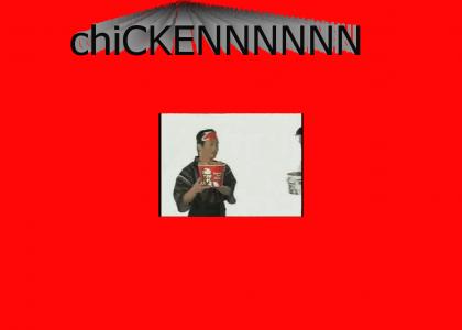 chiCKENNNNNNNNN