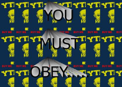 YOU MUST OBEY