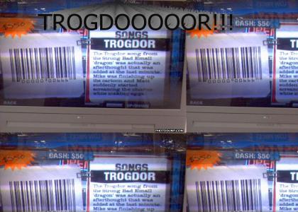 TROGDOOOOR