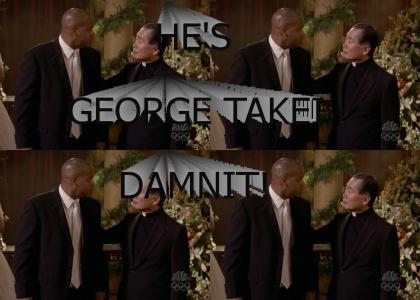He's George Takei, damnit!