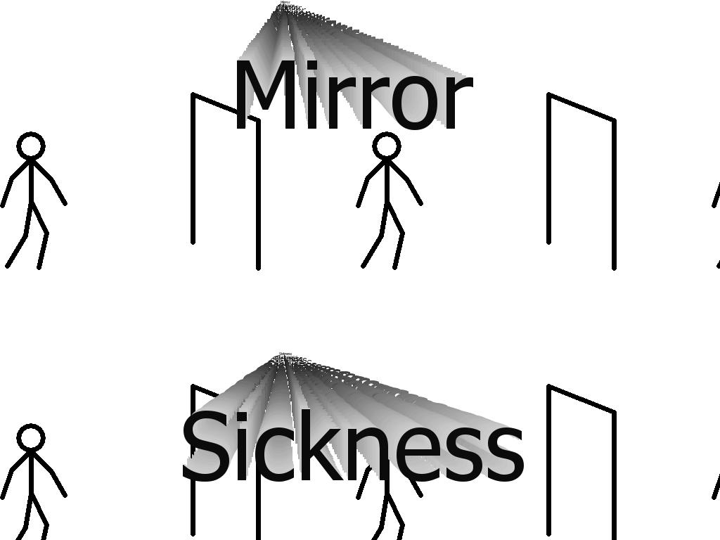 mirrorsick