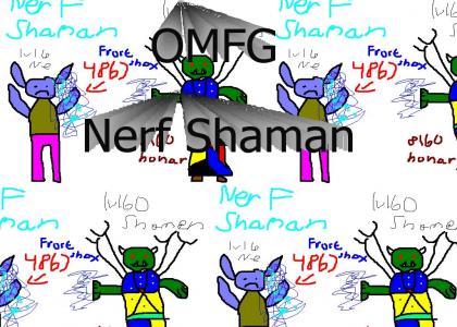 Nerf Shaman