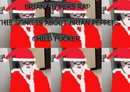 BRIAN PEPPERS RAP.