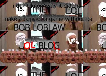 loltmnd: the bob loblol lol blolg (vadre interrupts to make a psa at the end)