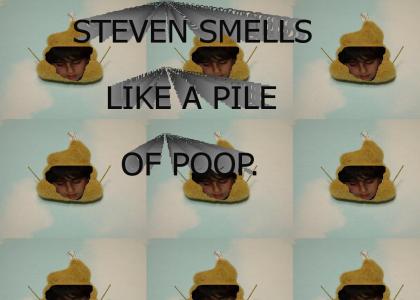 steven smells like shi*