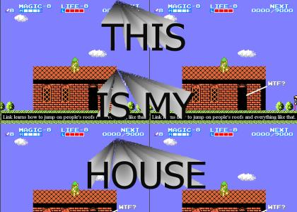THIS IS MY HOUSE