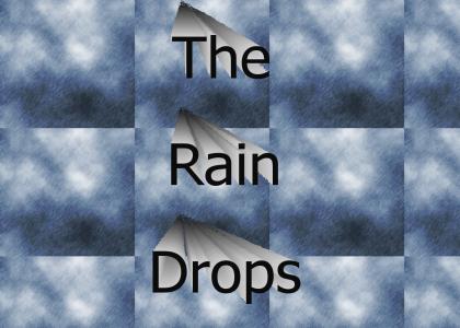 The Rain Drops