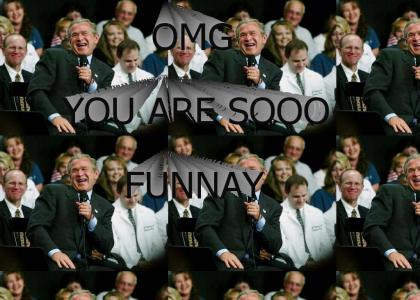 You are soo FUNNAY