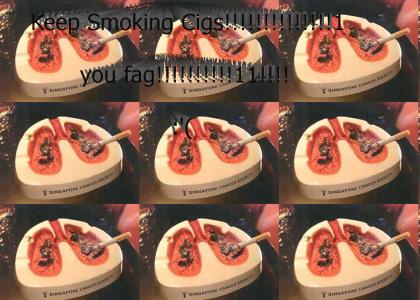 Keep smokin you fag