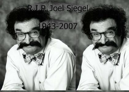 RIP Joel Siegel 1943-2007