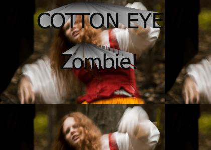 Cotton Eye Zombie