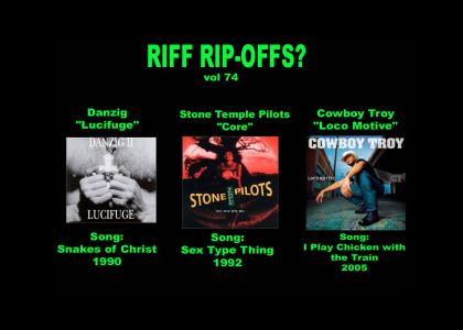 Riff Rip-Offs Vol 74 (Danzig v. STP v. Cowboy Troy)