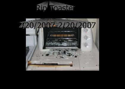 R.I.P Toaster