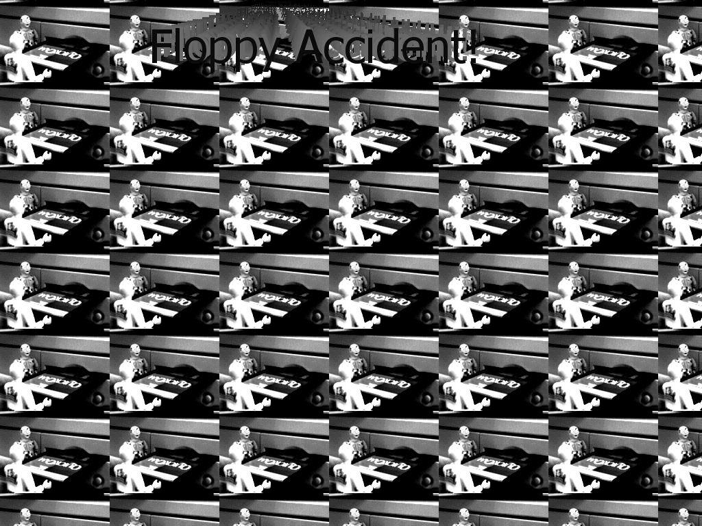 floppyaccidentwtf