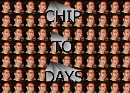 Chip to Days