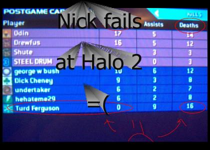 Nick fails at Halo 2