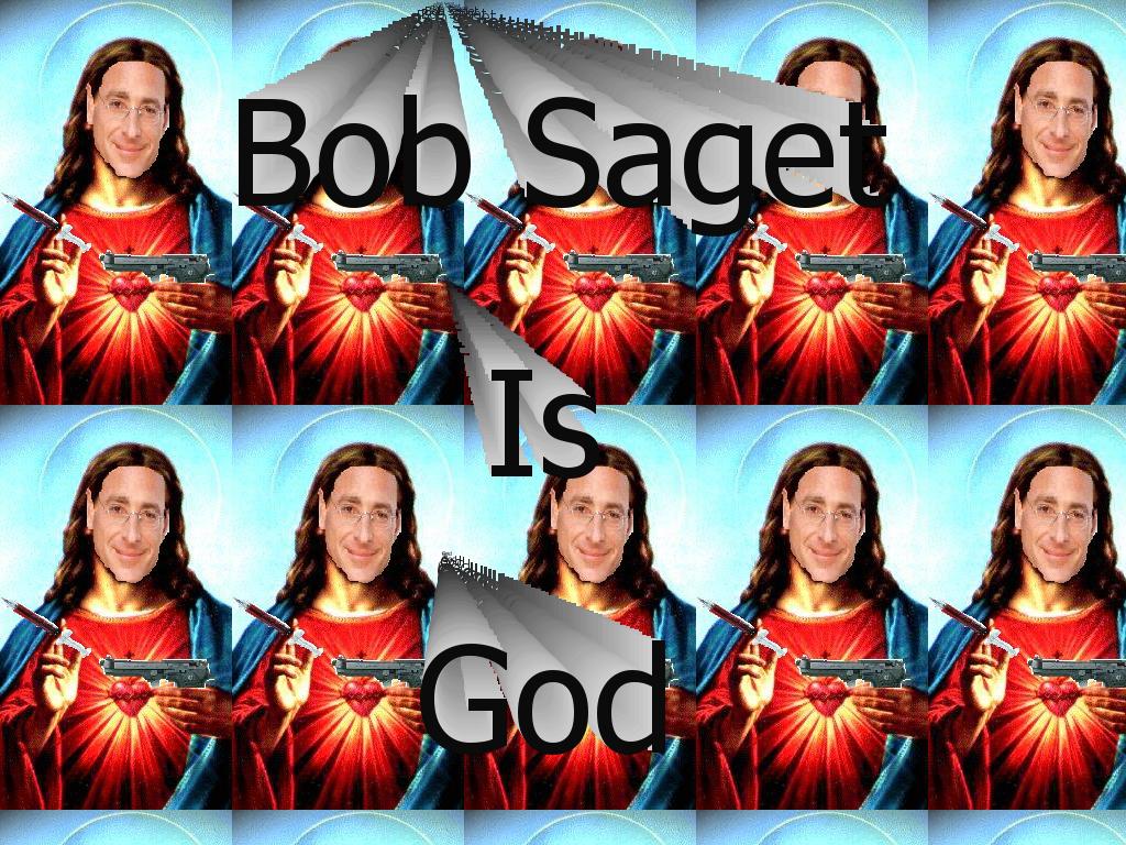 bobsagetisourgod