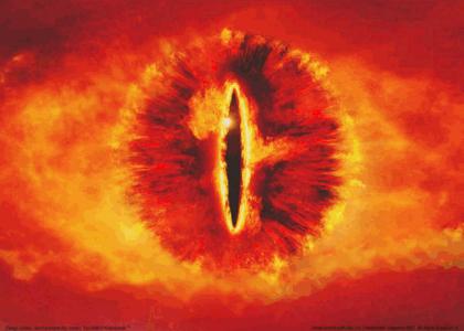 The Eye of Sauron......Stares into your Soul