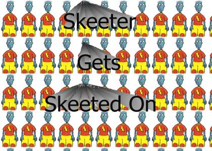 Get Skeeterd on