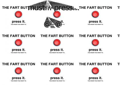 Can you resist THE FART BUTTON?!