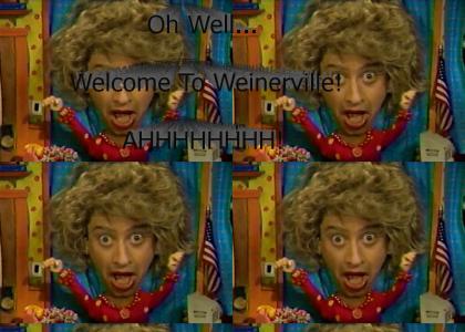 Welcome To Weinerville!