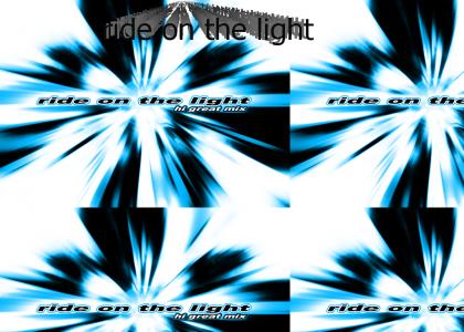 Ride On The Light