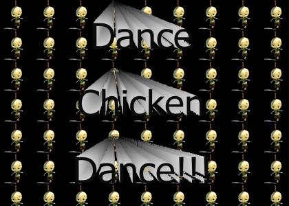 Dance, chicken, dance!