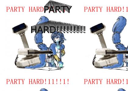 PARTY HARD!!!!!!!!!