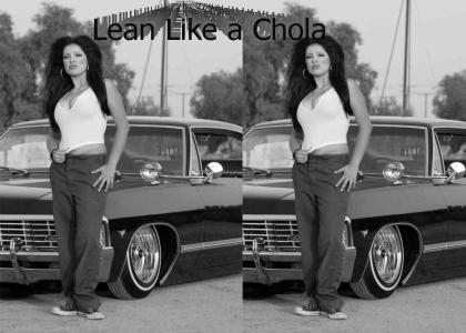 Lean Like a Chola