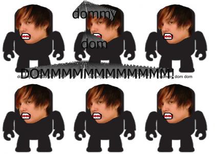 Dommy dom DOMMMM