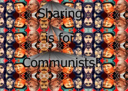 Sharing is for Communists
