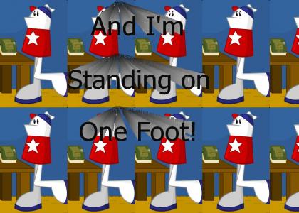 And I'm Standing on one foot!