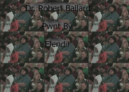 Dr. Robert Ballard Pwnt!