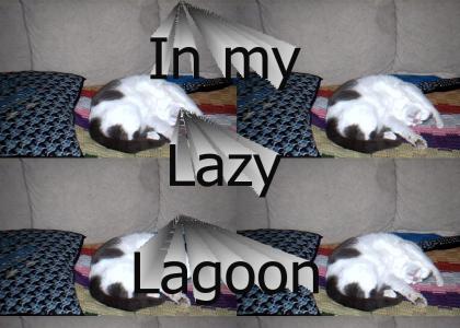 In my Lazy Lagoon